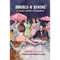 Double-O Dining: A James Bond Cookbook