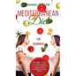 Mediterranean Diet for Beginners: The Ultimate Step-by-Step Healthy Guide to Lose Up to 12 Pounds in 4 Weeks, with Easy, Affordable, Delicious Recipes