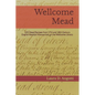 Wellcome Mead: 105 Mead Recipes from 17th and 18th Century English Receipt Books at the Wellcome Library