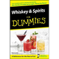 Whiskey and Spirits for Dummies