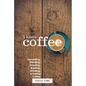 I Know Coffee: Harvesting, Blending, Roasting, Brewing, Grinding & Tasting Coffee