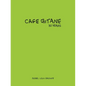 Cafe Gitane: 30 Years