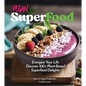 Vegan Superfood Cookbook: Explore 100+ Plant-Based Superfood Diet Delights! Pictures Included