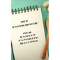 My Cookbook Our Family Favorite Recipes: An easy way to create your very own recipe cookbook with your favorite created recipes an 5"x8" 125 writable