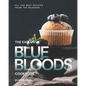The Exclusive Blue Bloods Cookbook: All the Best Recipes from the Reagans