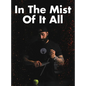 In The Mist Of It All