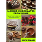 Making Chocolates from Home: Tips and Tricks to make your Homemade Chocolates