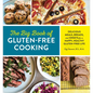 The Big Book of Gluten Free Cooking: Delicious Meals, Breads, and Sweets for a Happy, Healthy Gluten-Free Life