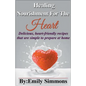 Healing Nourishment for The Heart