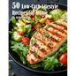50 Low-Carb Lifestyle Recipes for Home