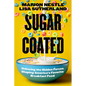 Sugar Coated: Unboxing the Hidden Forces Shaping America's Favorite Breakfast Food Volume 89