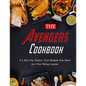 The Avengers Cookbook: It's Not the Pastry That Makes the Hero but the Filling Inside!