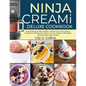 Ninja Creami Deluxe Cookbook: Ninja Creami Deluxe Cookbook