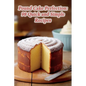 Pound Cake Perfection: 98 Quick and Simple Recipes