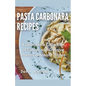 Pasta Carbonara Recipes