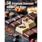 50 Premium Chocolate Recipes for Home