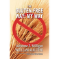 The Gluten-Free Way: My Way