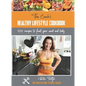 The Coach's Healthy Lifestyle Cookbook: 100 Recipes To Fuel Your Mind And Body