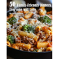 50 Family-Friendly Dinners Everyone Will Love