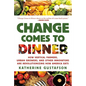 Change Comes to Dinner