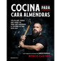 Cocina Para Cara Almendras / Cooking for Cara Almendras
