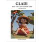 Gladi And The Giant Tomato Tree (The Fruit of Life)