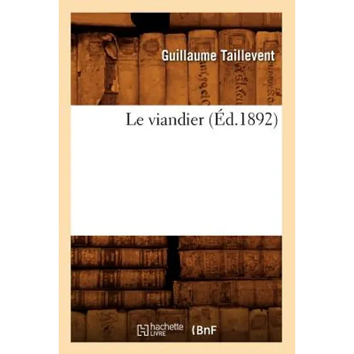 Le Viandier (Éd.1892)