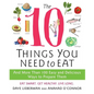 The 10 Things You Need to Eat
