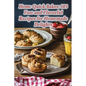 Home Quick Bakes: 103 Fast and Flavorful Recipes for Homemade Delights