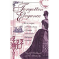 Forgotten Elegance: The Art, Artifacts, and Peculiar History of Victorian and Edwardian Entertaining in America