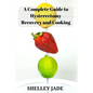 A Complete Guide to Hysterectomy Recovery and Cooking: Delicious and Nutrient-Packed Dishes for Pre-Op Strength and Post-Op Recovery