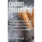 Churros Cookbook 101