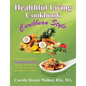 Healthful Living Cookbook: Caribbean Style