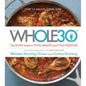 The Whole30: The 30-Day Guide to Total Health and Food Freedom