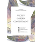 Recipes from the Garden of Contentment: Yuan Mei's Manual of Gastronomy