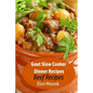 Gout Slow Cooker Dinner Recipes: Beef Recipes