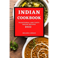 Indian Cookbook 2022: Traditional and Tasty Indian Recipes