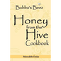 Bubba's Beez Honey from the Hive Cookbook