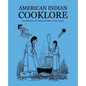 American Indian Cooklore (Classic Reprints)