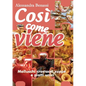 Così come viene. Molluschi crostacei zuppe e piatti unici
