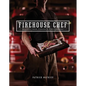 Firehouse Chef: Favourite Recipes from Canada's Firefighters
