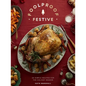 Foolproof Festive: Effortless Recipes for the Holiday Season