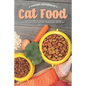 Healthy Homemade Cat Food: Enjoy Preparing this Collection of Cat Food Recipes that Are Sure to Leave Your Furry Friend Purring with Delight!