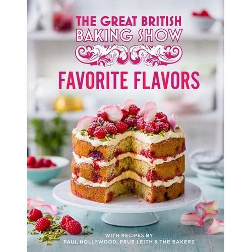 Great British Baking Show: Favorite Flavors