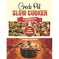 Crock Pot Slow Cooker Cookbook For Beginners: Full Color Edition Book With Images of Each Crock Pot Recipes
