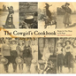 The Cowgirl's Cookbook: Recipes For Your Home On The Range