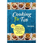 Cooking For Two: 81 Delicious and Healthy Recipes Perfectly Portioned to Serve Two Persons