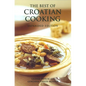 The Best of Croatian Cooking