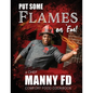 Put Some Flames on Em!: A Chef Manny FD Comfort Food Cookbook