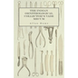 The Indian Ornithological Collector's Vade Mecum - Containing Brief Practical Instructions for Collecting, Preserving, Packing, and Keeping Specimens